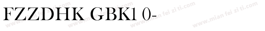 FZZDHK GBK1 0字体转换